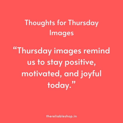 Thoughts for Thursday Images