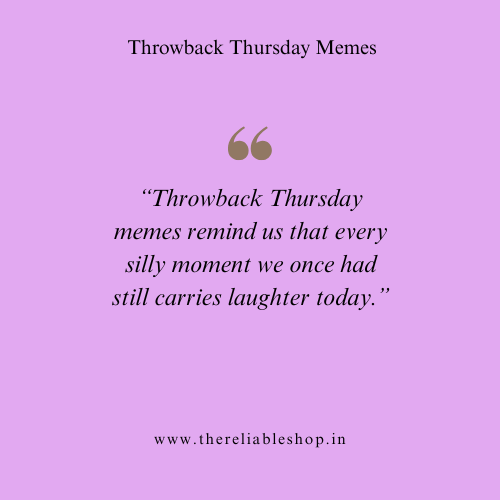 Throwback Thursday Meme