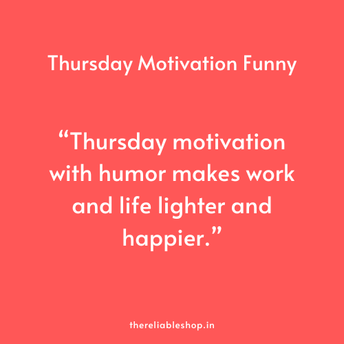 Thursday Motivation Funny