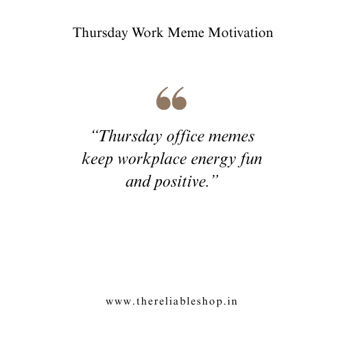 Thursday Office Memes