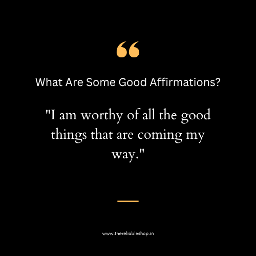 What Are Some Good Affirmations?