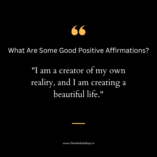 What Are Some Good Positive Affirmations?