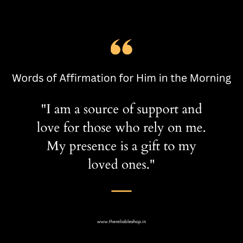 Words of Affirmation for Him in the Morning