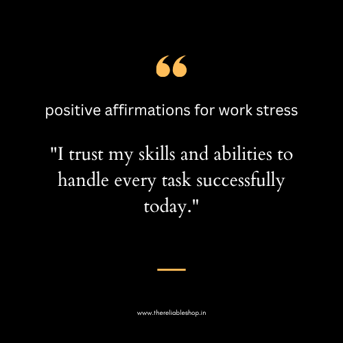 positive affirmations for work stress