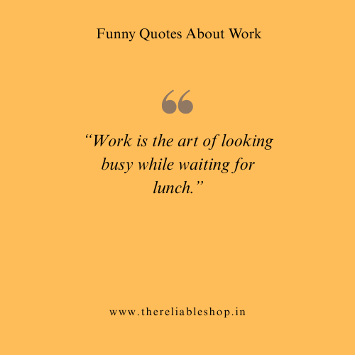 sarcastic quotes funny work quotes