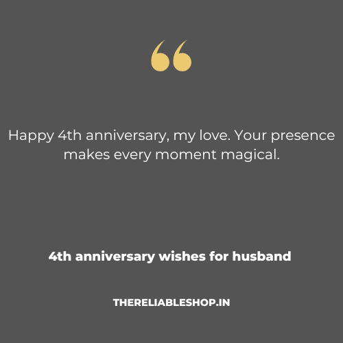 4 Year Anniversary Wishes for Husband