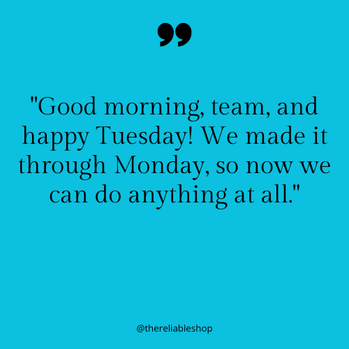 Good morning team quotes