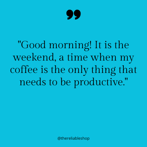 Good morning weekend funny