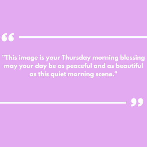 Inspiration Good Morning Thursday Blessings