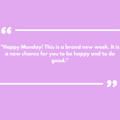 Positive Monday morning quotes