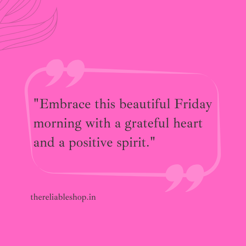 good morning friday positive quotes