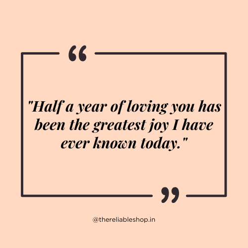 half year anniversary wishes